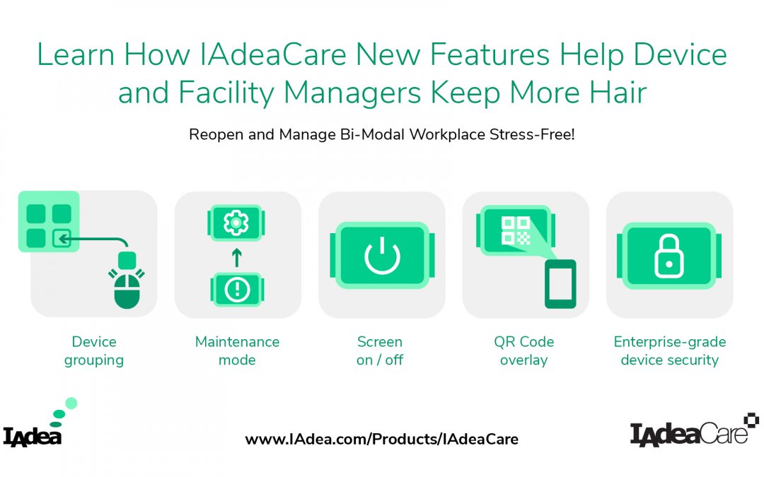 DST: IAdeaCare New Features Just Made Remote Device Management Even Smarter and Bi-Modal