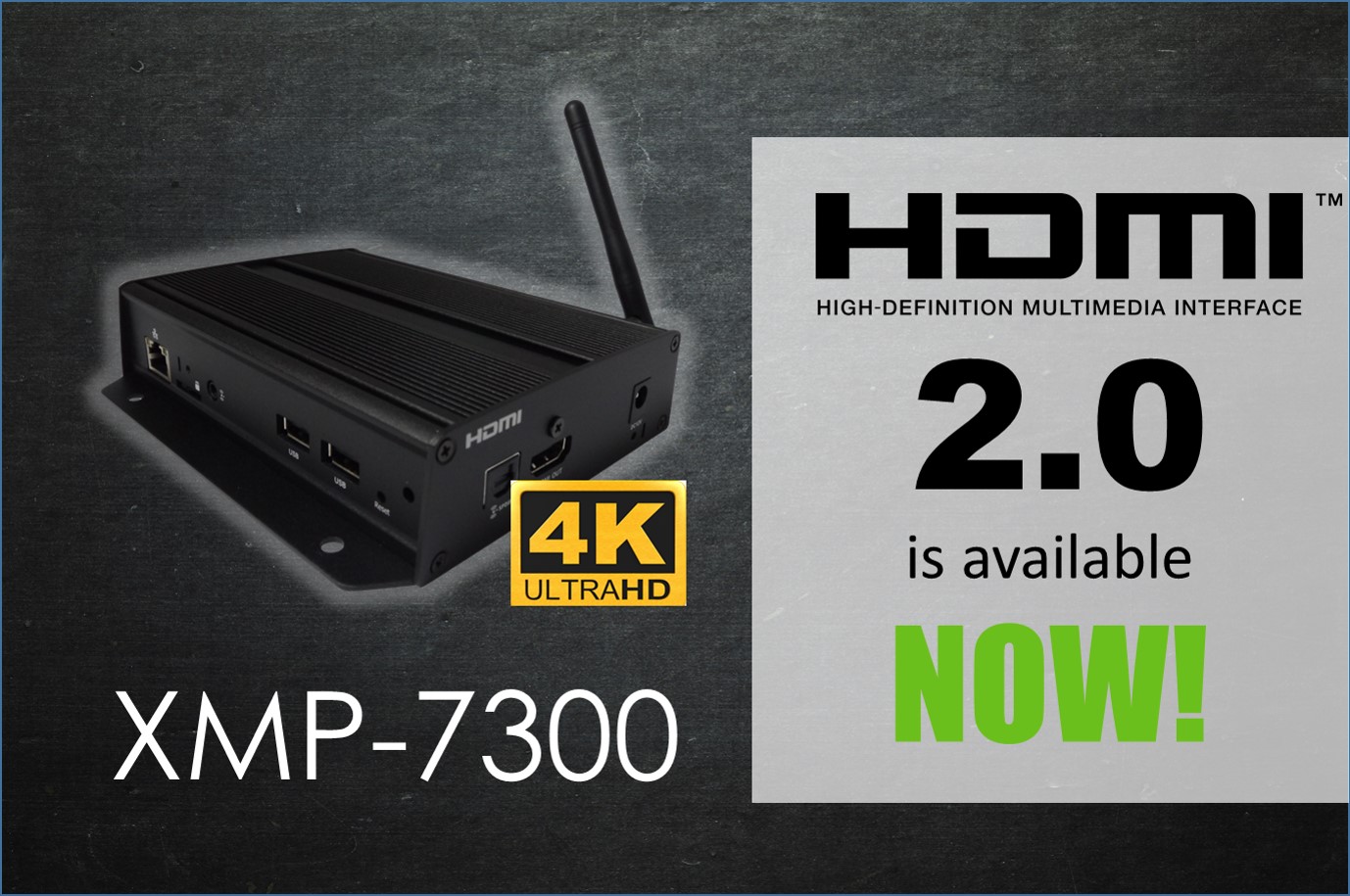 XMP-7300 Armoroid™ 4K Certified HDMI 2.0, Provides 4K@60 Performance