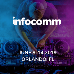 [June 12-14, 2019] InfoComm Orlando