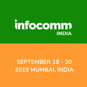 [September 18-20, 2019] InfoComm India