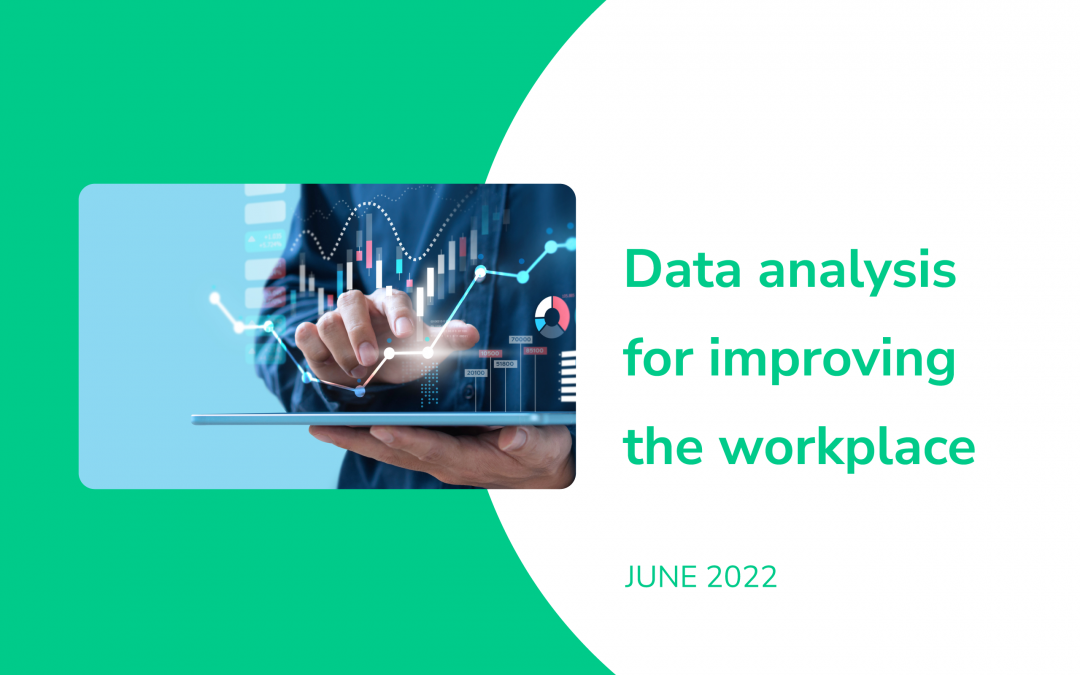 IAdea June News 2022 — How data analysis has improved our workplaces so far