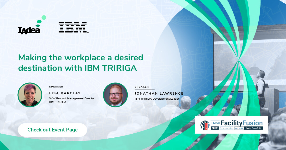 Partner Breakout Session: Making the workplace a desired destination with IBM TRIRIGA