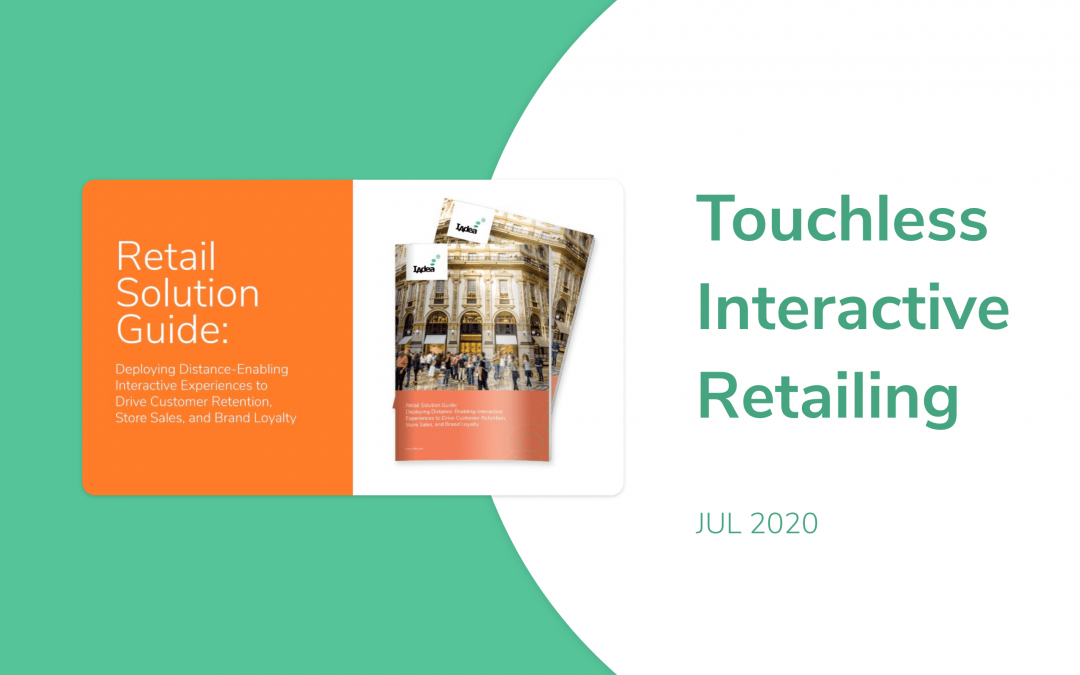IAdea July 2020 News – Retail Solution Guide: Touchless Interactivity